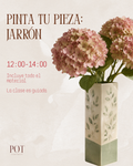 Pinta tu pieza: Jarrón - 18 de Octubre